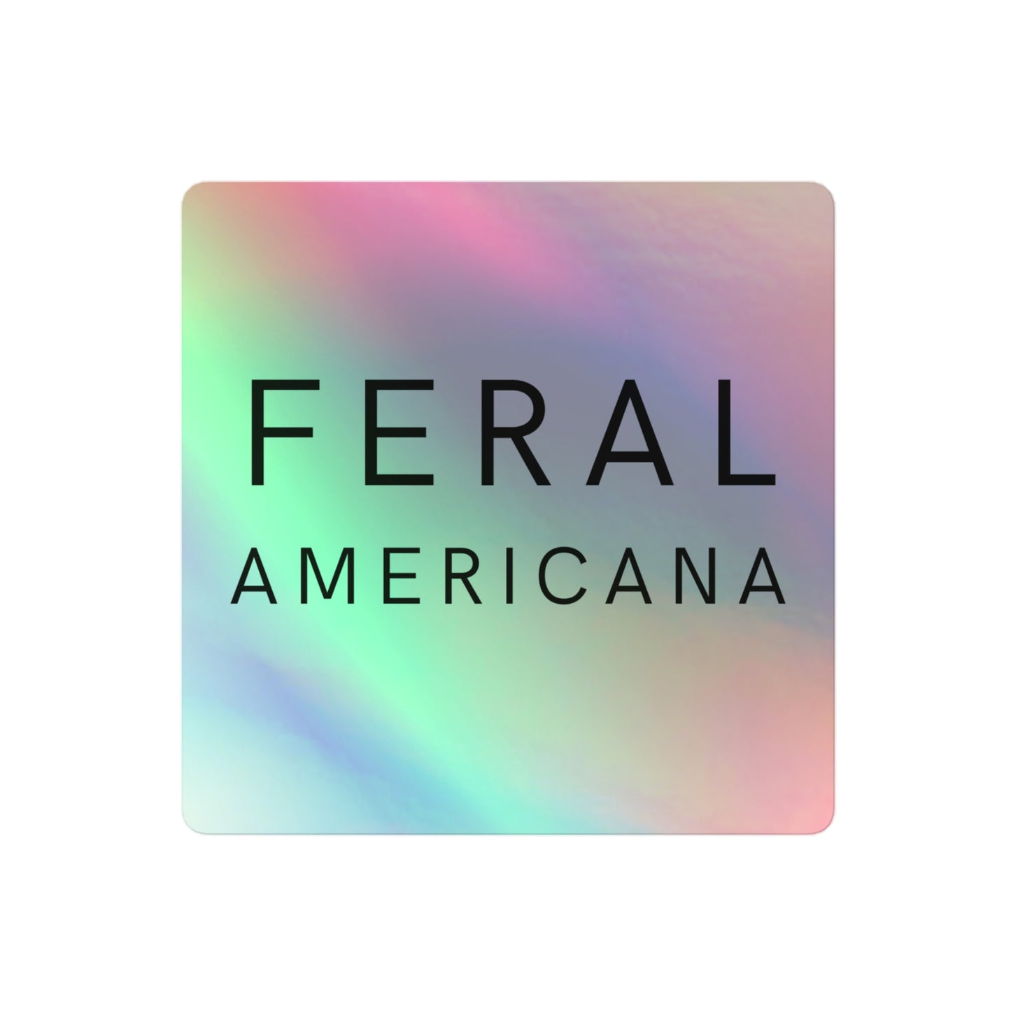 FERAL Americana Holographic sticker